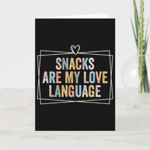 Snacks Are My Love Language Valentine Day Kids Boy Card