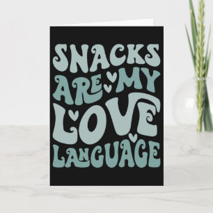 Snacks Are My Love Language Valentine Day Kids Boy Card