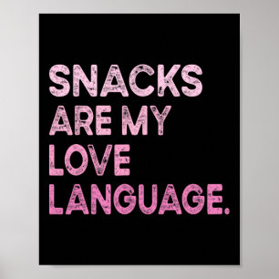Snacks Are My Love Language Valentine Day Kids Boy Poster