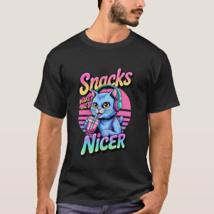 Snacks Make Me Nicer Funny 80s 90s Groovy Cat Meme T-Shirt