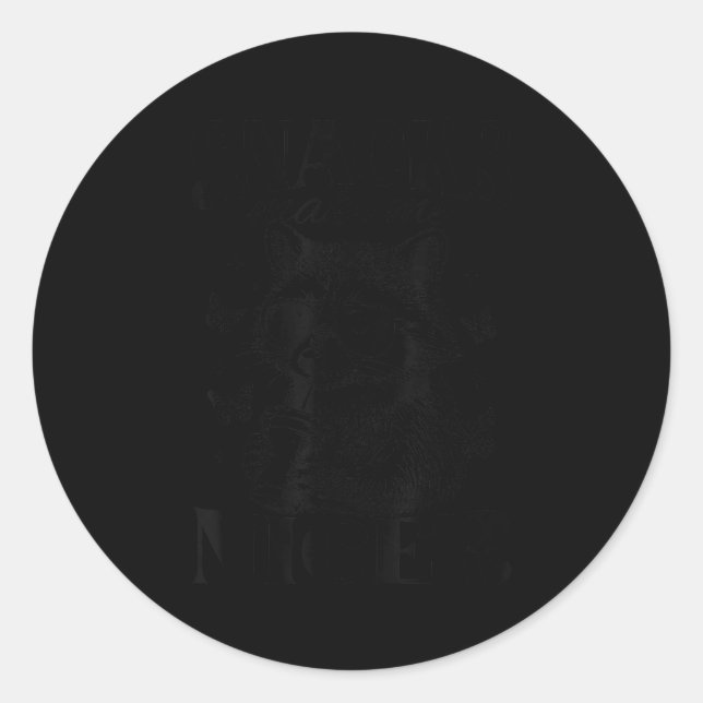 Snacks Make Me Nicer Raccoon Animal Sarcastic Sayi Classic Round Sticker (Front)