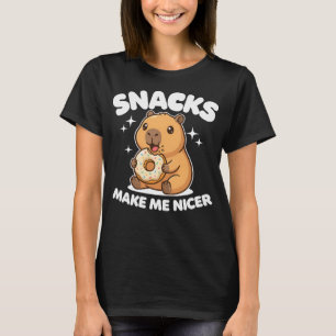 Snacks Make Me Nicer T-Shirt