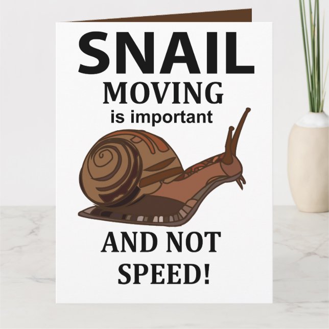 Snail Animal Quote Typography Snail Card (Front)