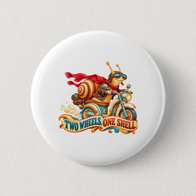 Snail Biker – Two Wheels One Shell 2 Inch Round Button (Front)