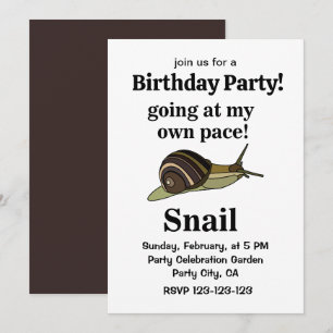 Snail Going At My Own Pace Funny Snail Birthday Invitation