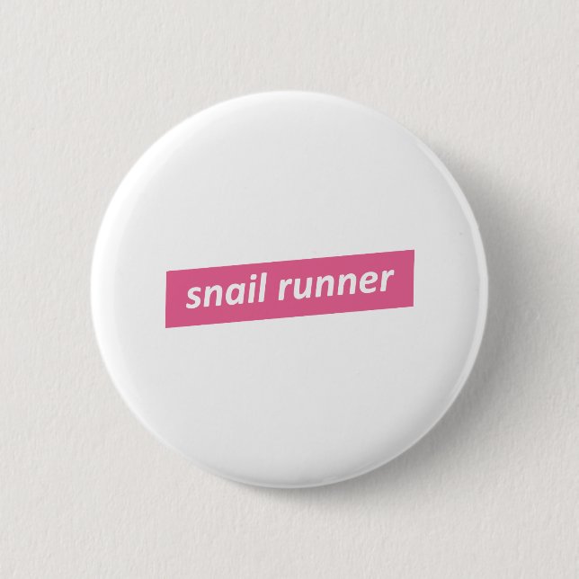 Snail Runner, Slow Runners 2 Inch Round Button (Front)
