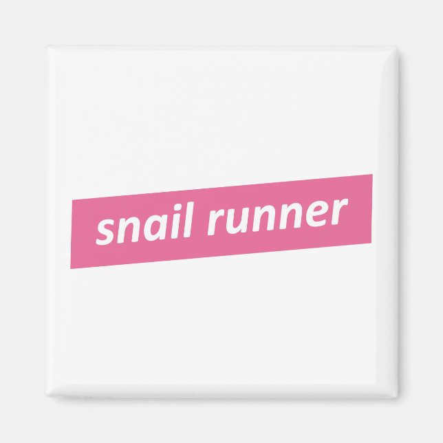Snail Runner, Slow Runners Magnet (Front)