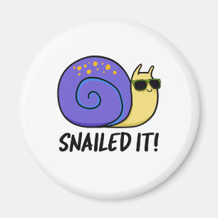 Snailed It Cute Snail Pun Magnet
