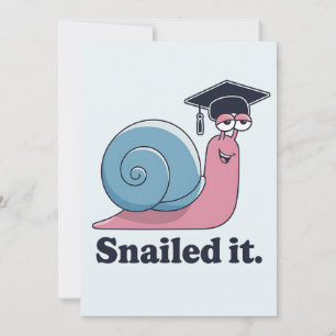 Snailed It Funny Snail Graduation Hat Graduate Invitation