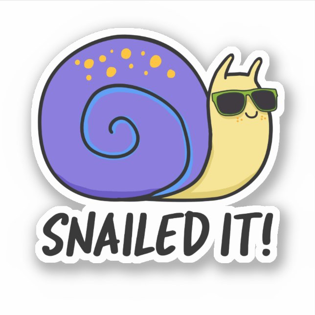 Snailed It Funny Snail Pun  (Front)