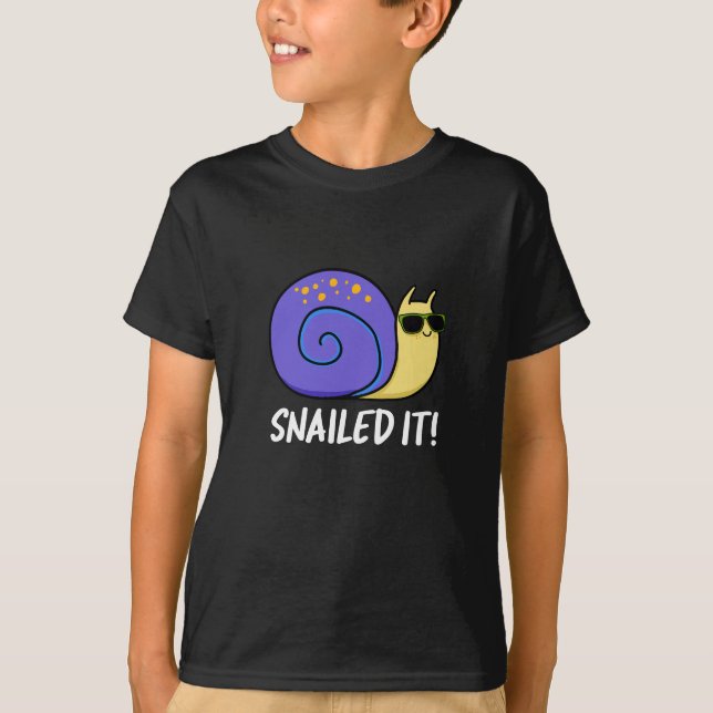 Snailed It Funny Snail Pun Dark BG T-Shirt (Front)