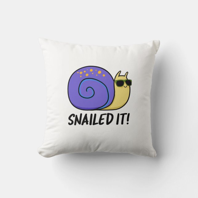 Snailed It Funny Snail Pun  Throw Pillow (Front)