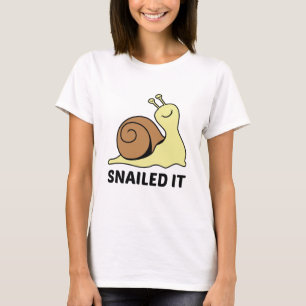 Snailed It T-Shirt