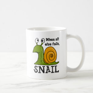 Snailing...when all else fails coffee mug