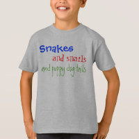 Snakes, and snails, and puppy dog tails