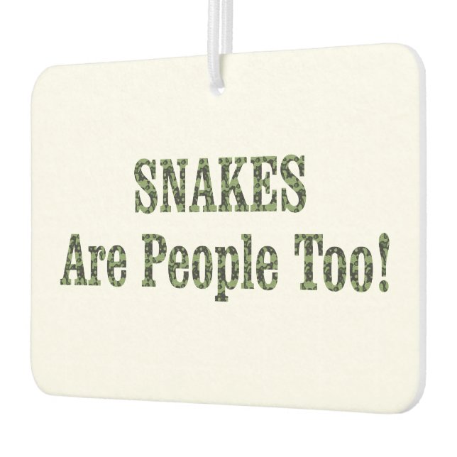 SNAKES Are People Too! Air Freshener (Left)