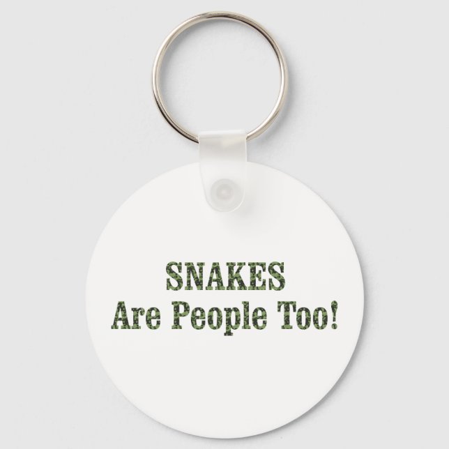 SNAKES Are People Too! Keychain (Front)