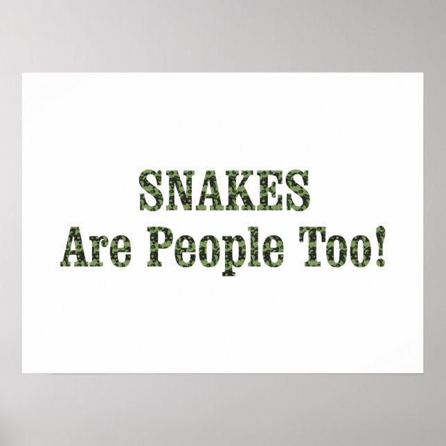SNAKES Are People Too! Poster (Front)