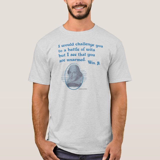 Snark Shakespeare Unarmed Wits T-Shirt (Front)