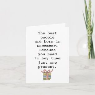 Snarky Funny Christmas December Birthday Card