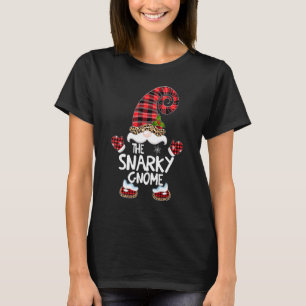 Snarky Gnome Buffalo Plaid Matching Family Christm T-Shirt