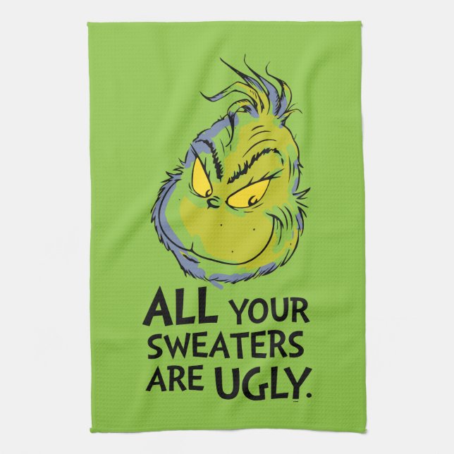 Snarky Grinch | All Your Sweaters Are Ugly Kitchen Towel (Vertical)