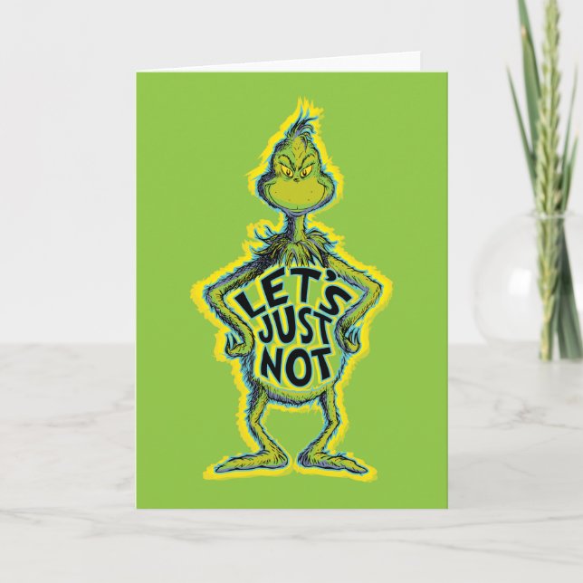 Snarky Grinch | Funny Let's Just Not Quote Card (Front)
