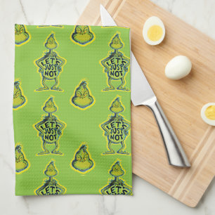 Snarky Grinch   Funny Let's Just Not Quote Kitchen Towel