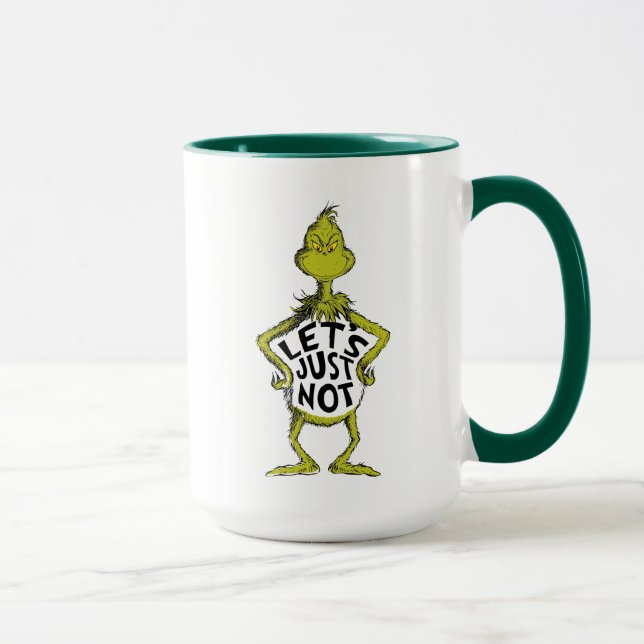Snarky Grinch | Funny Let's Just Not Quote Mug (Right)