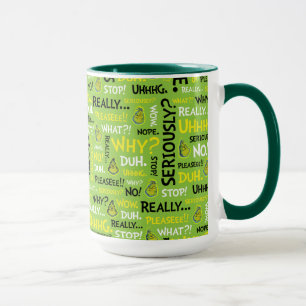 Snarky Grinch   Grinch Snarky Phrase Pattern Mug