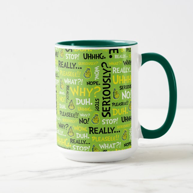 Snarky Grinch | Grinch Snarky Phrase Pattern Mug (Right)