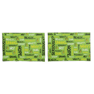 Snarky Grinch   Grinch Snarky Phrase Pattern Pillowcase