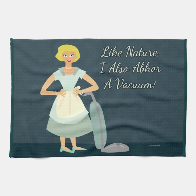 Snarky Vacuum Chore Motto Kitsch Housewife Kitchen Towel (Horizontal)