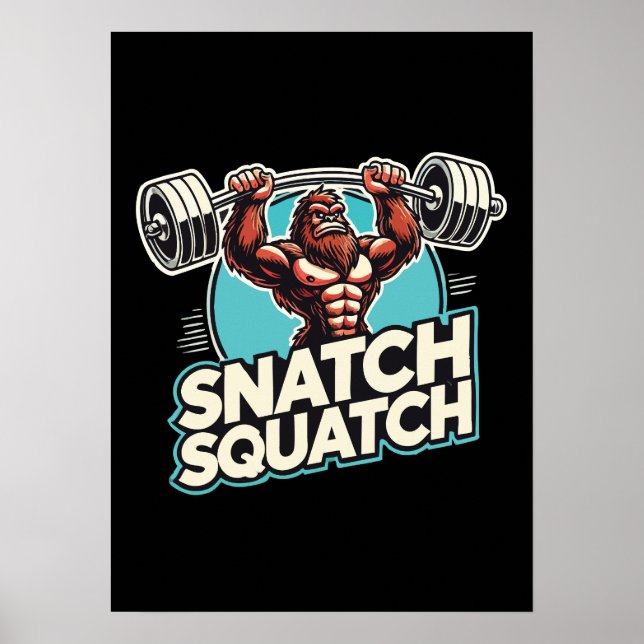 Snatch Squatch - Funny Weightlifting Poster (Front)