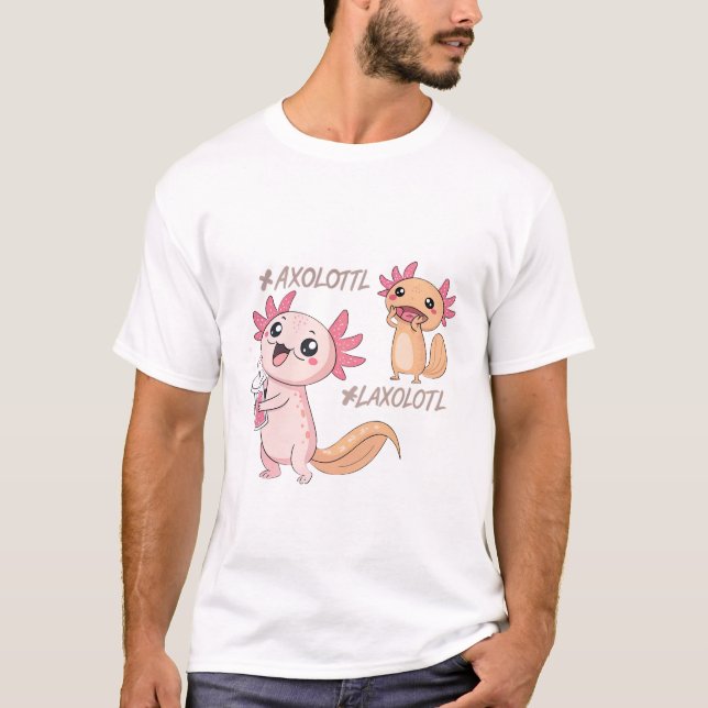 Snaxolotl and Relaxolotl Adorable Chill Axolotl Sh T-Shirt (Front)