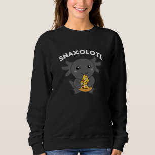 Snaxolotl Axolotl Lover Cute Animals Pizza Sweatshirt