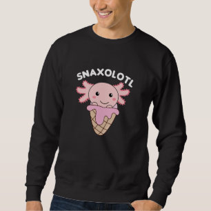 Snaxolotl Axolotl Lovers Sweet Animals Ice Cream Sweatshirt
