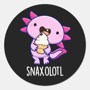 Snaxolotl Funny Axolotl Pun Dark BG Classic Round Sticker