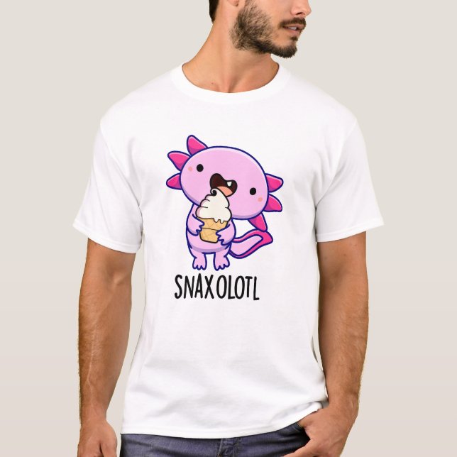 Snaxolotl Funny Axolotl Pun  T-Shirt (Front)