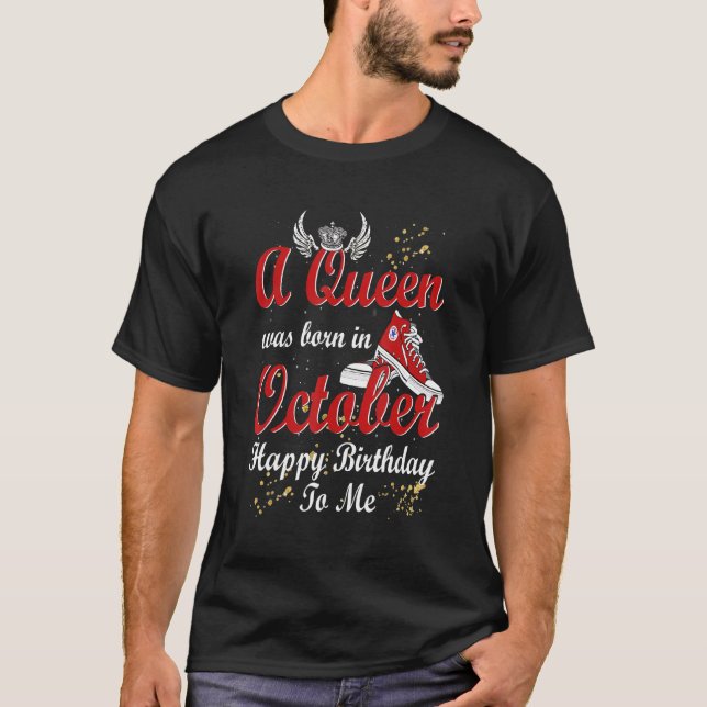 Sneaker   For Women A Queen Was Born In October T-Shirt (Front)
