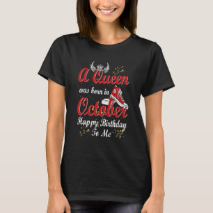 Sneaker   For Women A Queen Was Born In October T-Shirt
