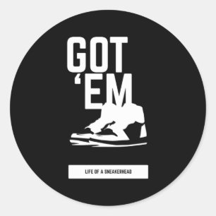 Sneakerhead Got Em Classic Round Sticker