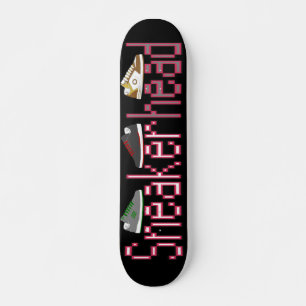Sneakerhead Skateboard