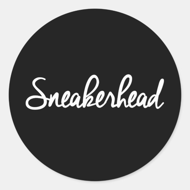Sneakerhead Slogan Print Classic Round Sticker (Front)