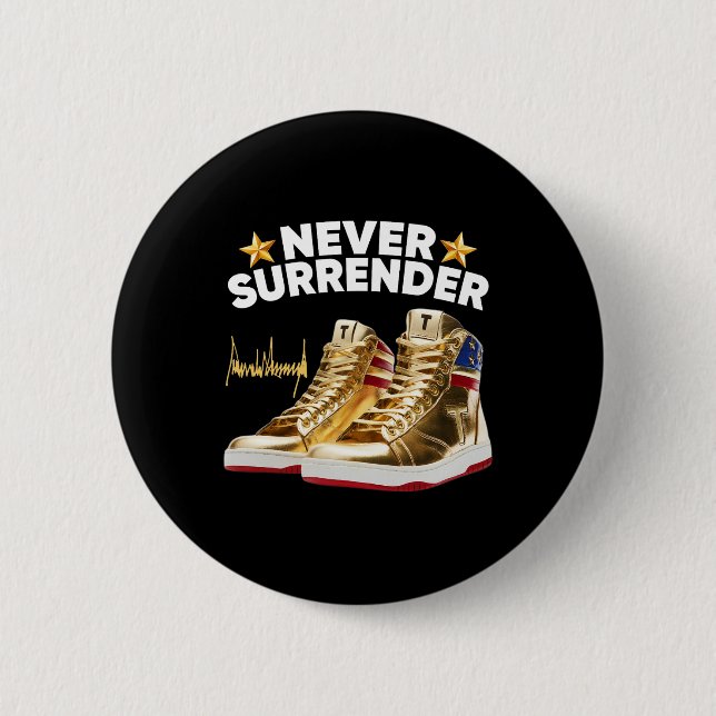Sneakers Never Surrender  2 Inch Round Button (Front)