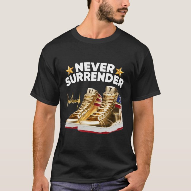 Sneakers Never Surrender  T-Shirt (Front)