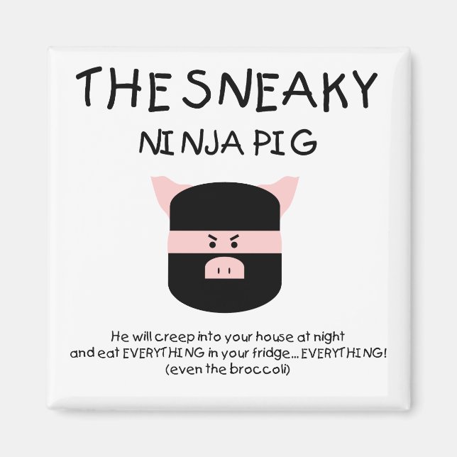 Sneaky Ninja Pig Magnet (Front)