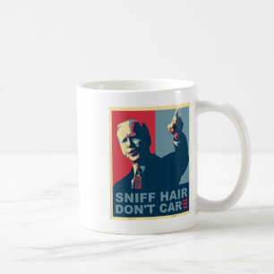 Sniff Hair Don#39;t Care Anti Joe Biden Meme Vode  Coffee Mug