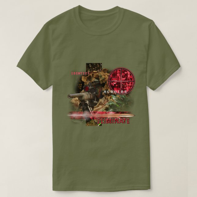 Sniper Identify Acquire Eliminate T-Shirt (Design Front)