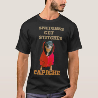 Snitches Get Stitches Capiche T-Shirt